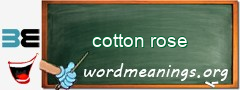 WordMeaning blackboard for cotton rose